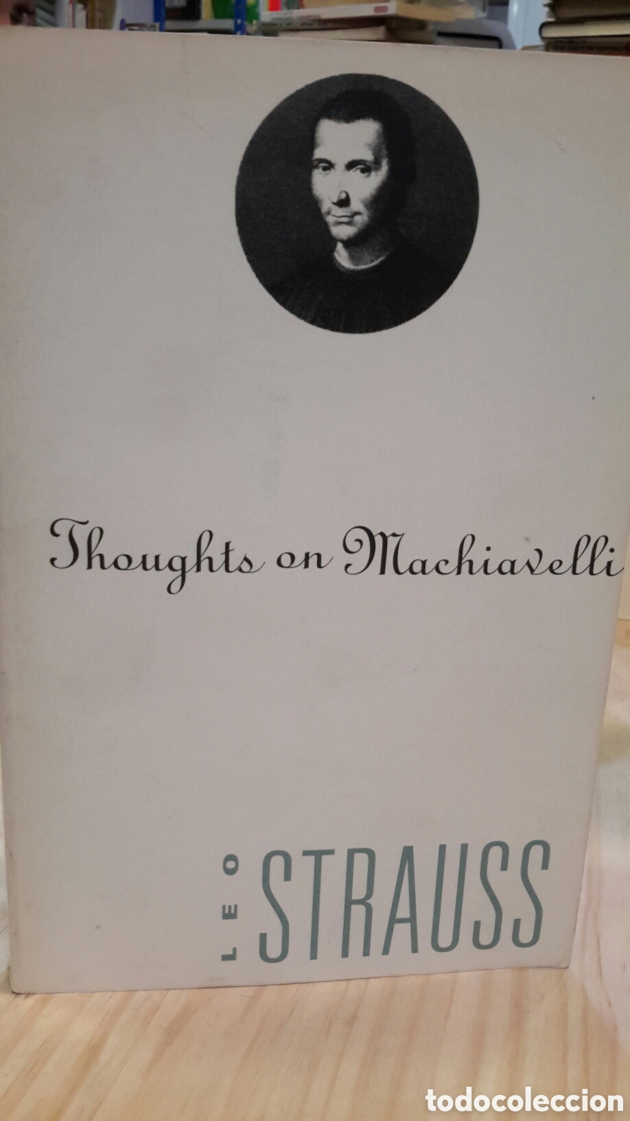 Gebrauchte B&uuml;cher: Leo Strauss. Thoughts on Machiavelli