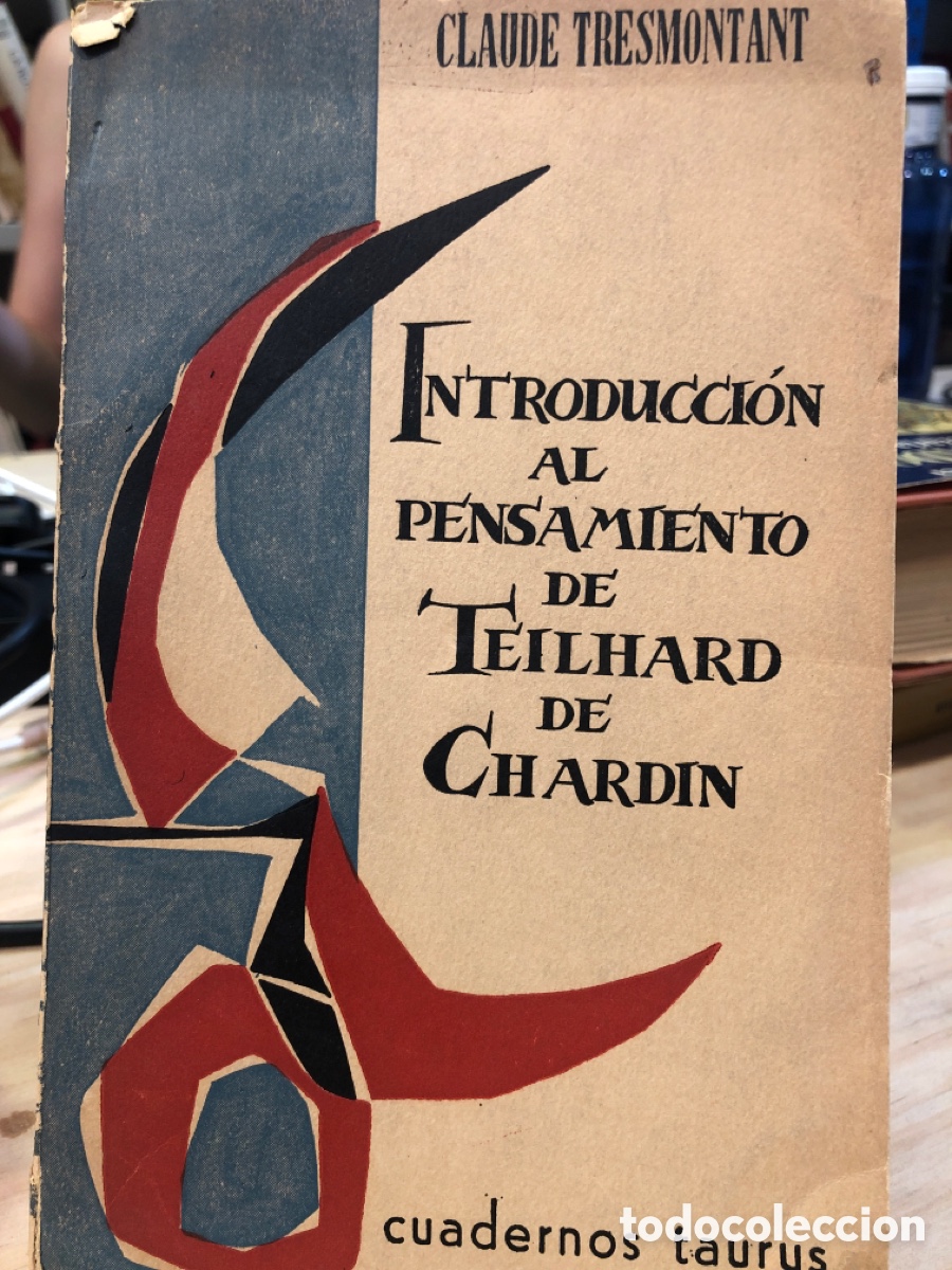 Second hand books: Claude Tresmontant. Introducci&oacute;n al pensamiento de Teilhard de Chardin