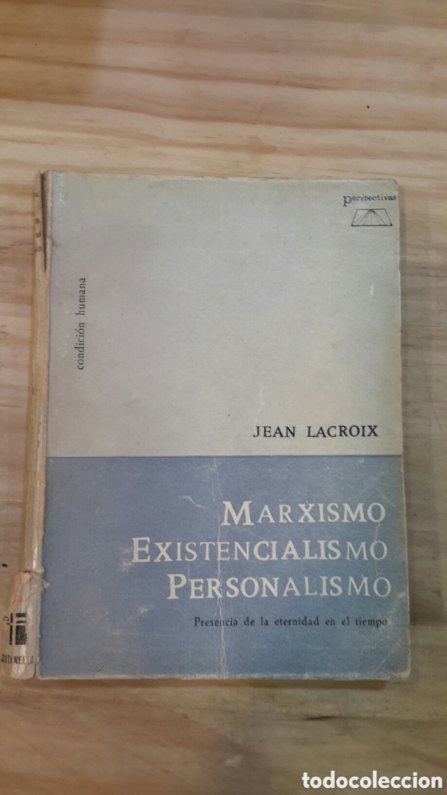 Libri di seconda mano: Jean Lacroix. Marxismo Existentialismo Personalismo