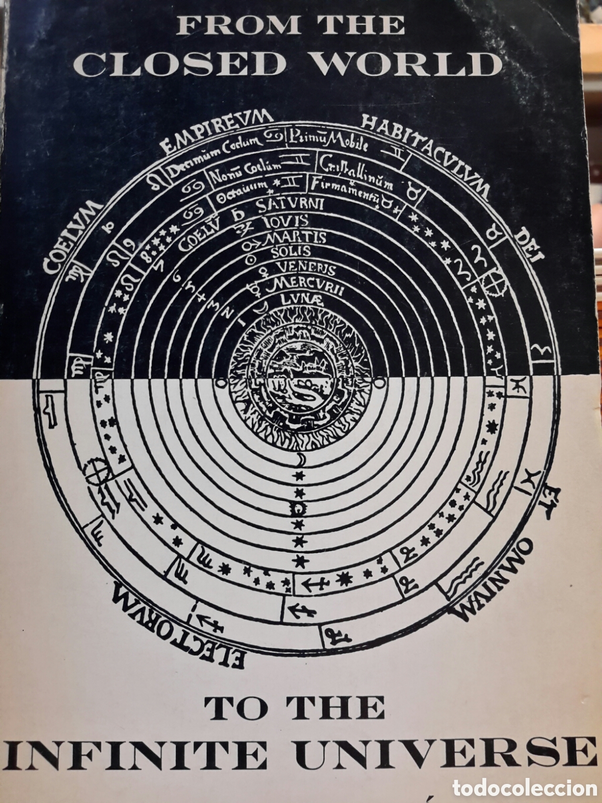 Libros de segunda mano: Alexandre Koyr&eacute;. From the Closed World to the Infinite Universe