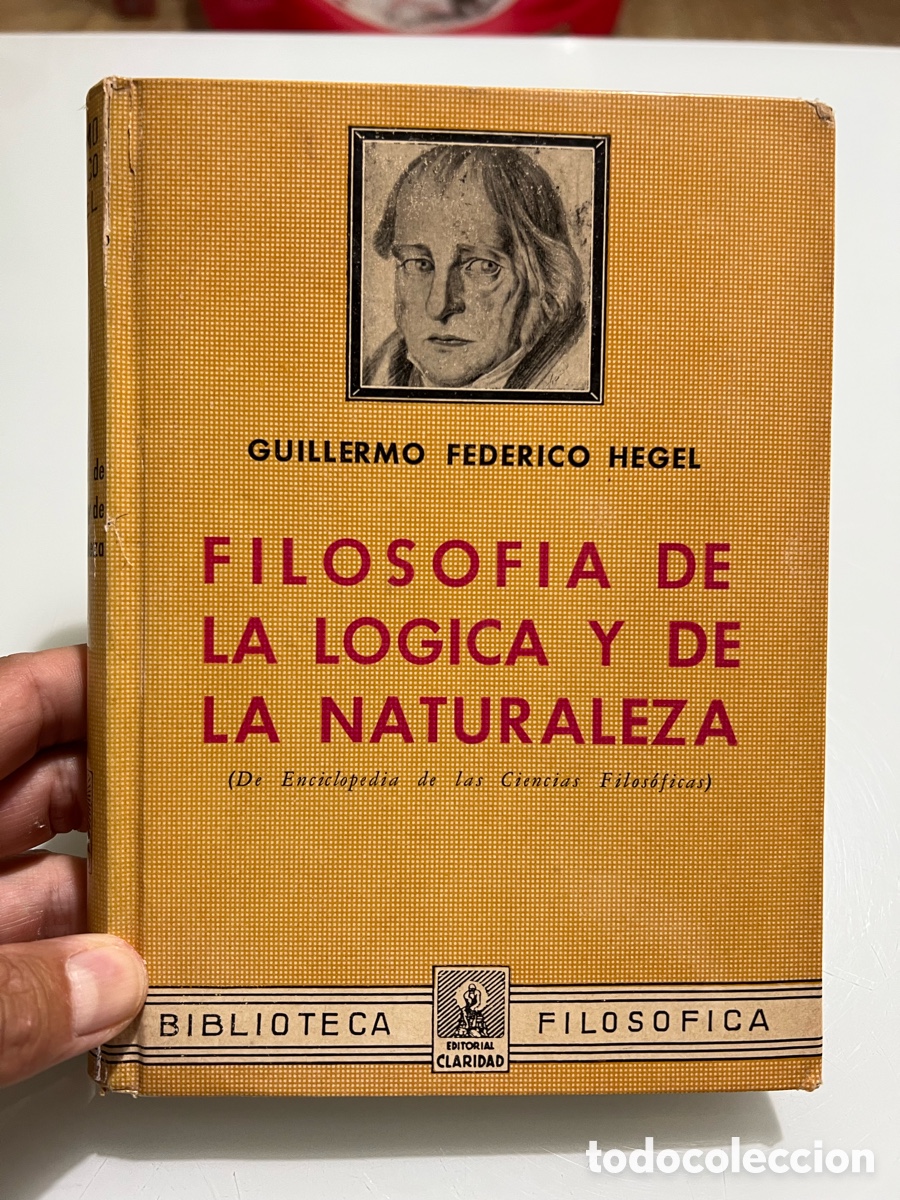 Libros de segunda mano: Filosof&iacute;a de la l&oacute;gica y de la naturaleza. Guillermo Federico Hegel. Bibl. Filos&oacute;fica 1&ordf; ed. 1969