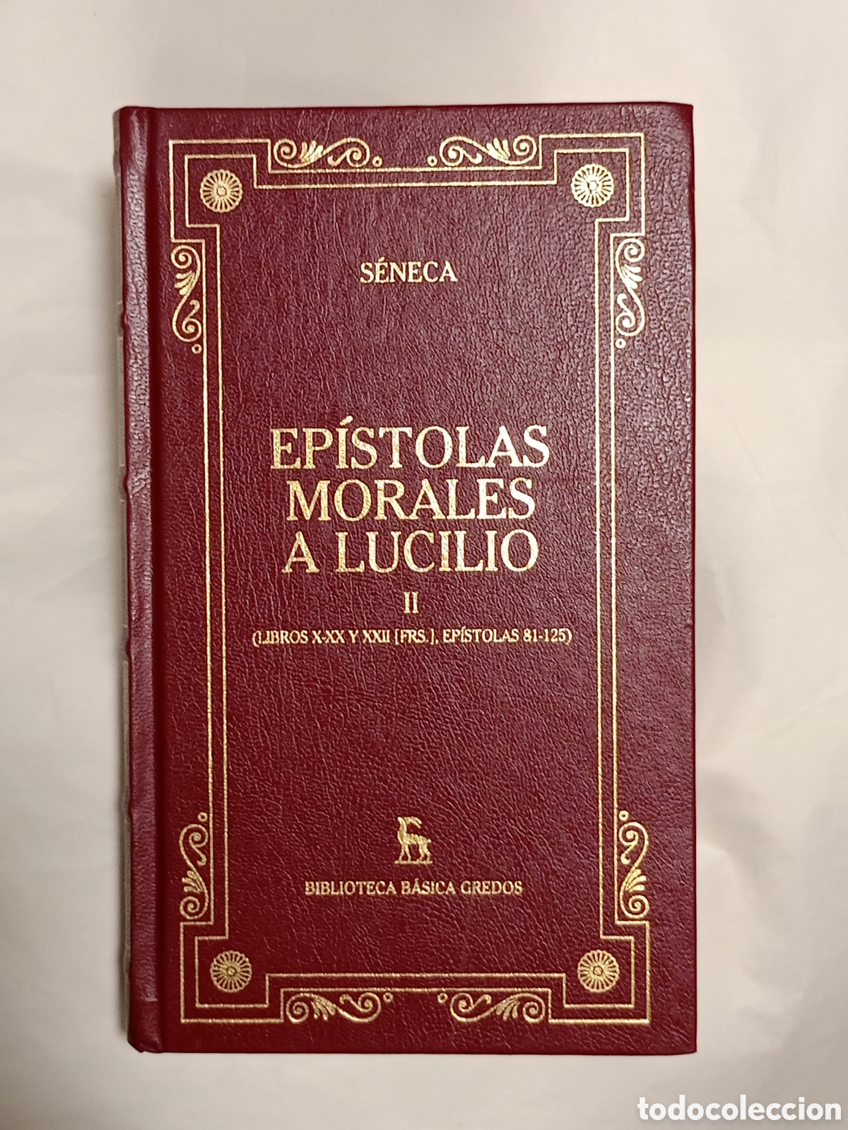 Second hand books: BIBLIOTECA B&Aacute;SICA GREDOS: EP&Iacute;STOLAS MORALES A LUCILIO. S&Eacute;NECA II
