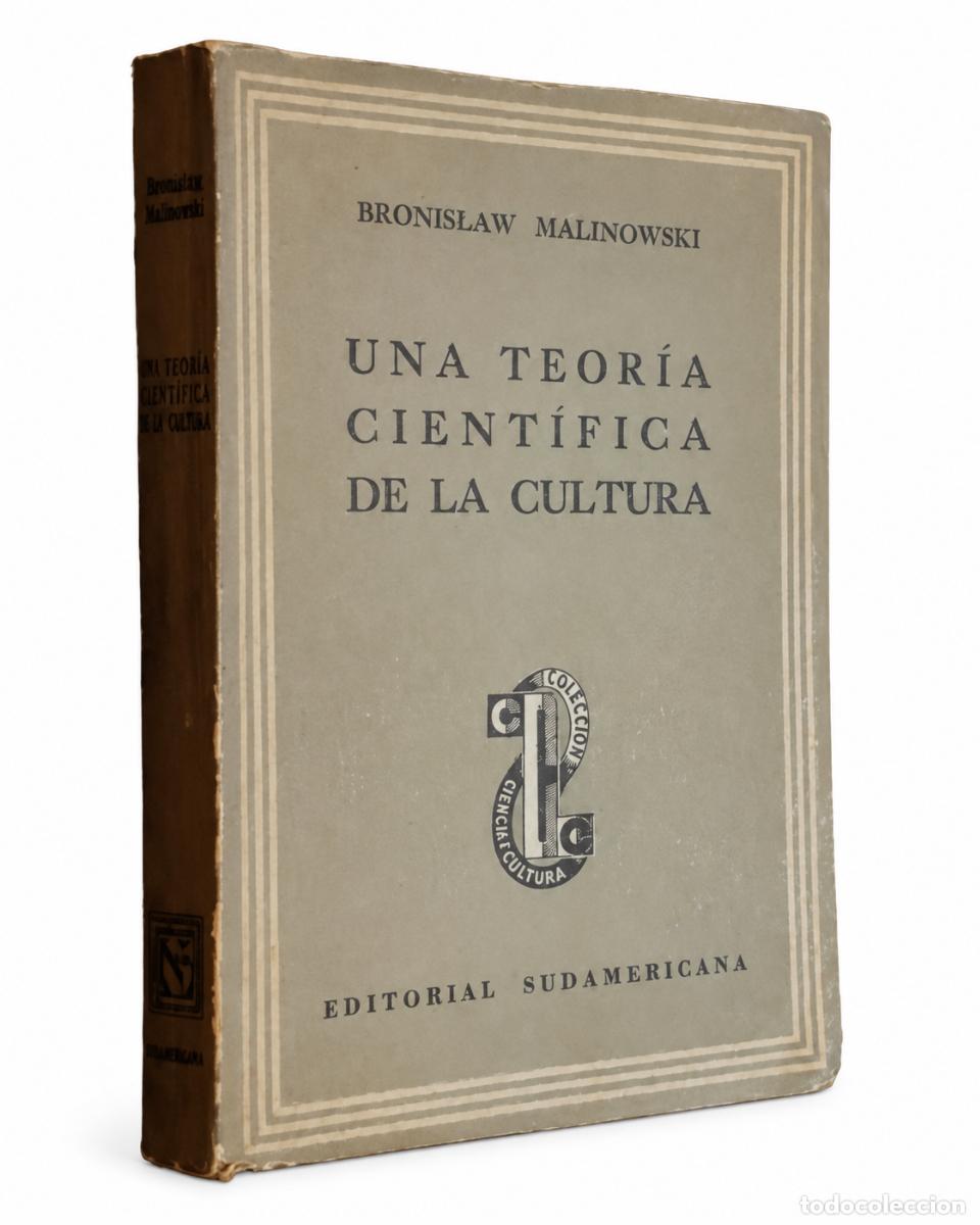 Libros de segunda mano: BRONISLAW MALINOWSKI &ndash; UNA TEOR&Iacute;A CIENT&Iacute;FICA DE LA CULTURA Y OTROS ENSAYOS &ndash; LM