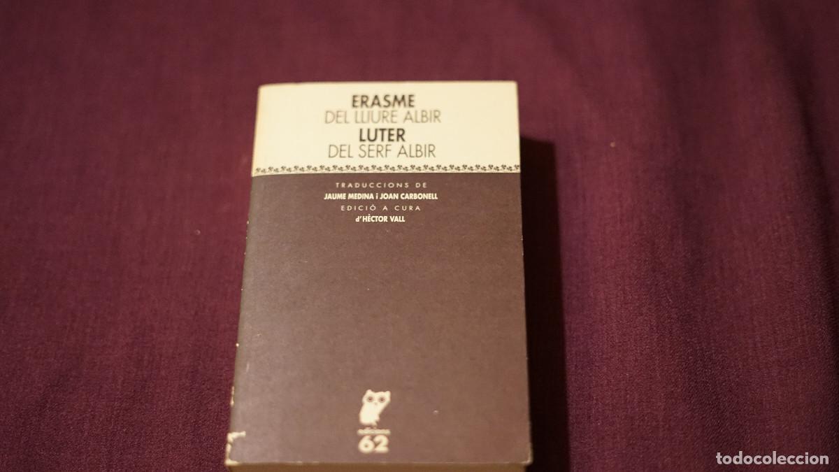 Libros de segunda mano: Erasme - Del lliure albir - Luter - Del serf albir - Laia 1996