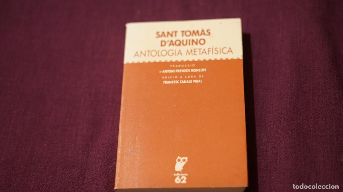 Libros de segunda mano: Sant Tomas d'Aquino - Antologia metaf&iacute;sica - Edicions 62 1991