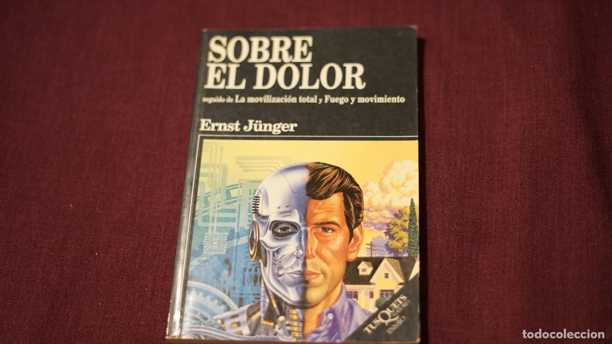 Libros de segunda mano: Ernst J&uuml;nger - Sobre el dolor - Tusquets 1995