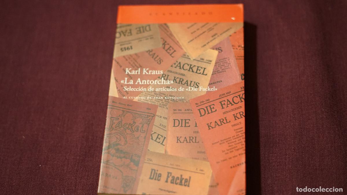 Libros de segunda mano: Karl Kraus - La Antorcha - Selecci&oacute;n de art&iacute;culos de Die Fackel - Acantilado 2011