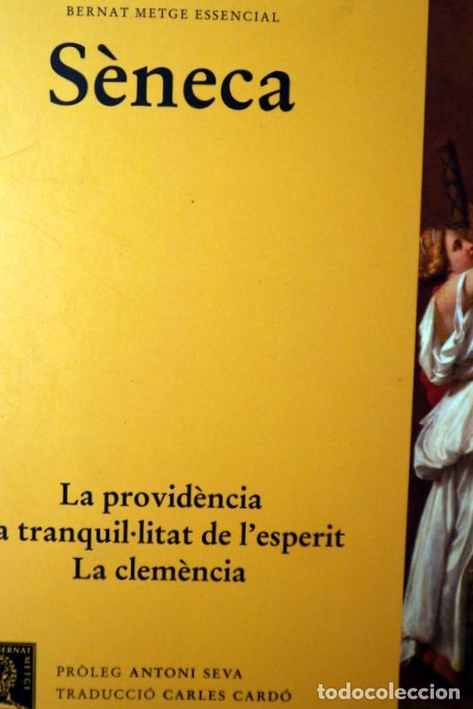Libros de segunda mano: S&Egrave;NECA - LA PROVID&Egrave;NCIA / LA TRANQUIL&middot;LITAT DE L'ESPERIT / LA CLEM&Egrave;NCIA - Barcelona 2019