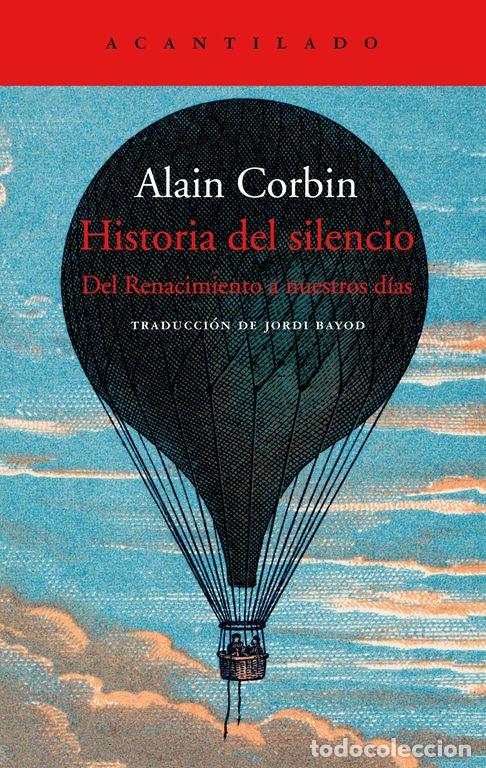 Libros de segunda mano: Historia del silencio. - Corbin, Alain.