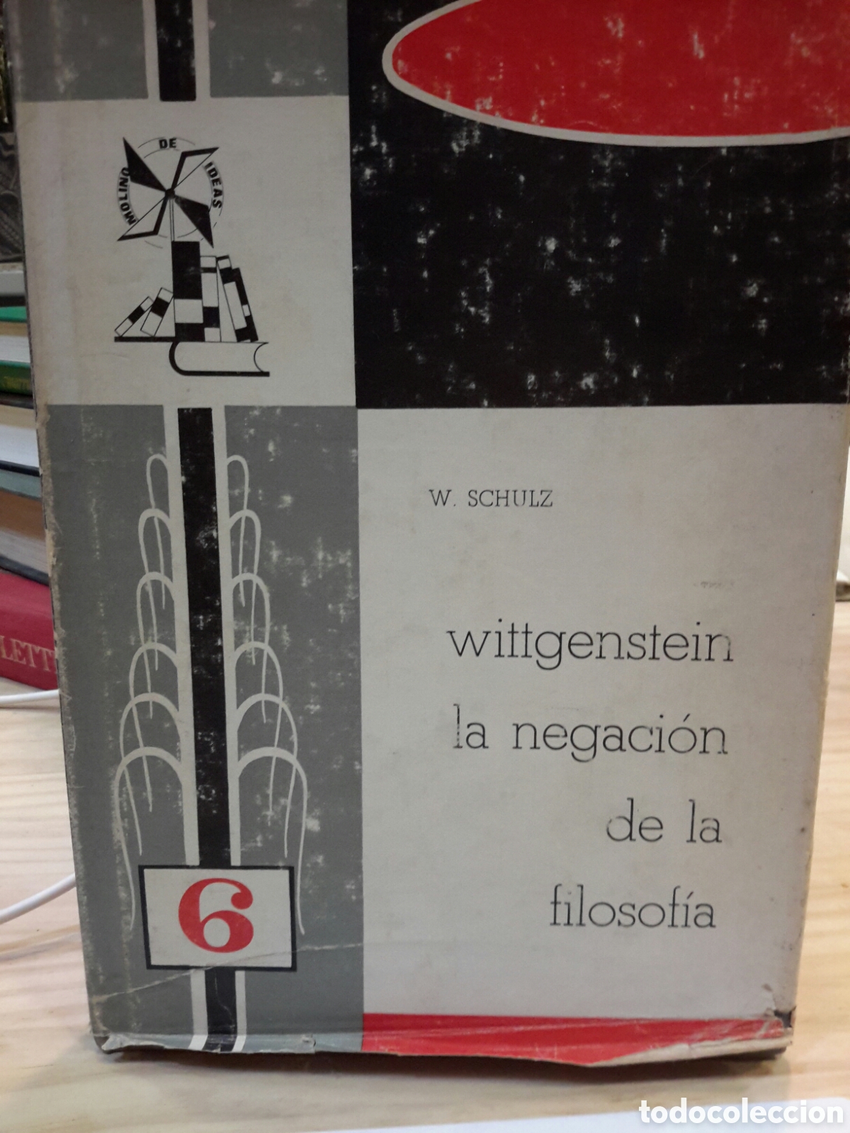 Libri di seconda mano: W.Schulz. Wittgenstein la negaci&oacute;n de la Filosof&iacute;a. N&deg;6