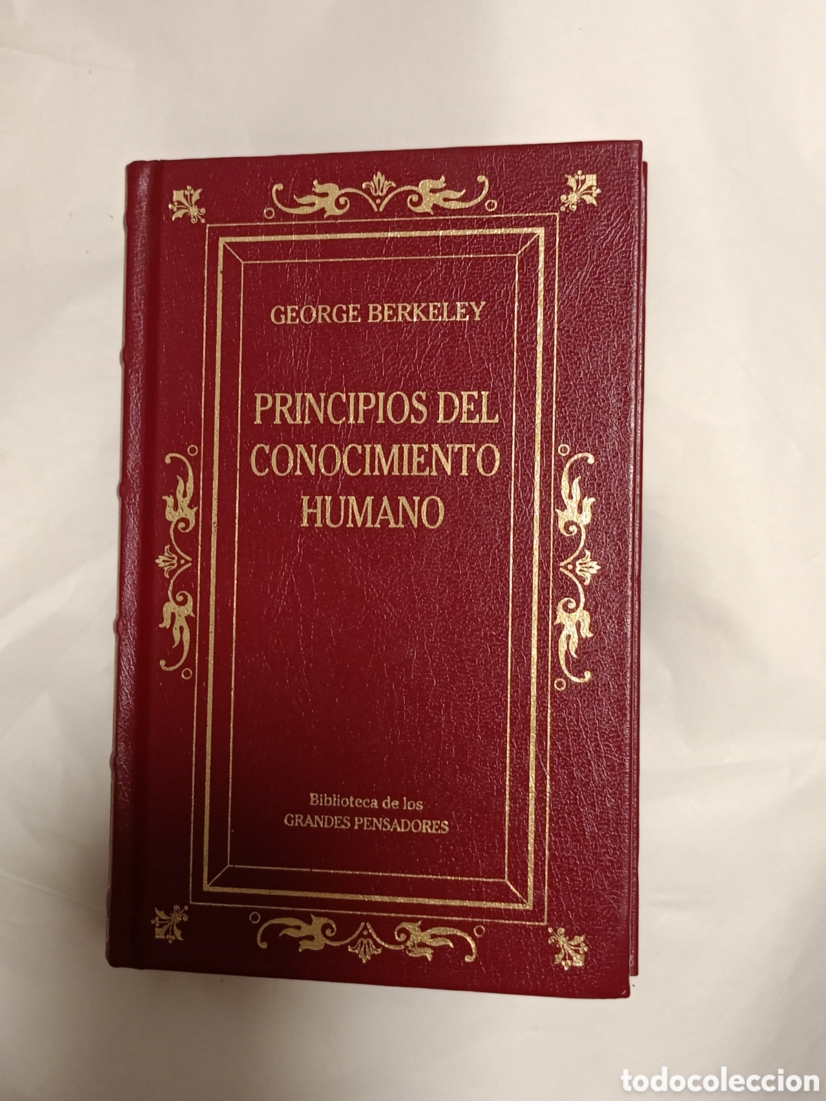 Second hand books: PRINCIPIOS DEL CONOCIMIENTO HUMANO -- GEORGE BERKELEY -- RBA 2002 -- GRANDES PENSADORES