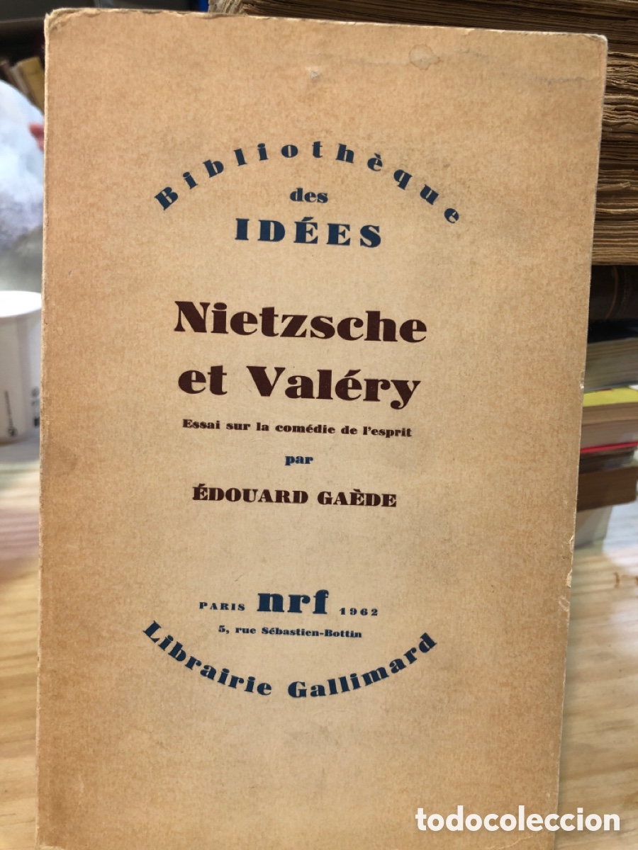 Libros de segunda mano: &Eacute;douard Ga&egrave;de: Nietzsche et Val&eacute;rey