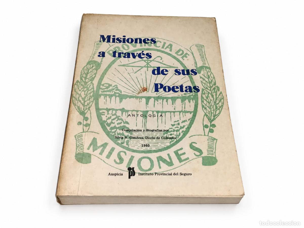 Libros de segunda mano: SILVIA N. GIM&Eacute;NEZ Y GIORGIO DE COLOMBO &ndash; MISIONES A TRAV&Eacute;S DE SUS POETAS &ndash; 1980 LM
