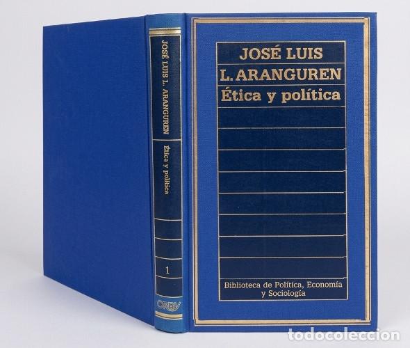 Libros de segunda mano: �M2719 - ETICA Y POLITICA. JOSE LUIS L. ARANGUREN. POLITICA. FILOSOFIA. SOCIOLOGIA. ED. ORBIS 1985.