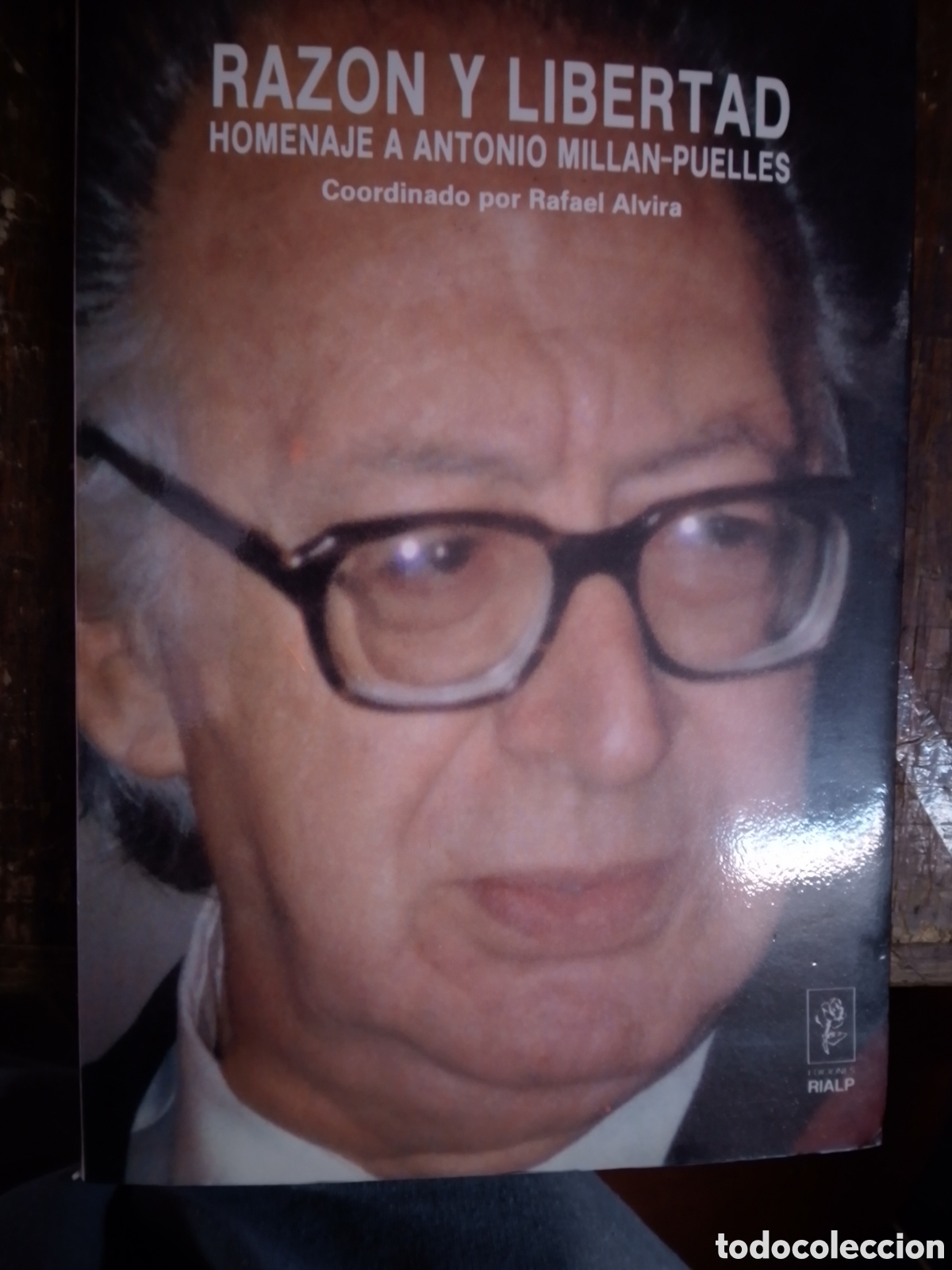Libros de segunda mano: RAZON Y LIBERTAD. HOM. A ANTONIO MILLAN PUELLES. VVAA. RIALP. MADRID. 1990