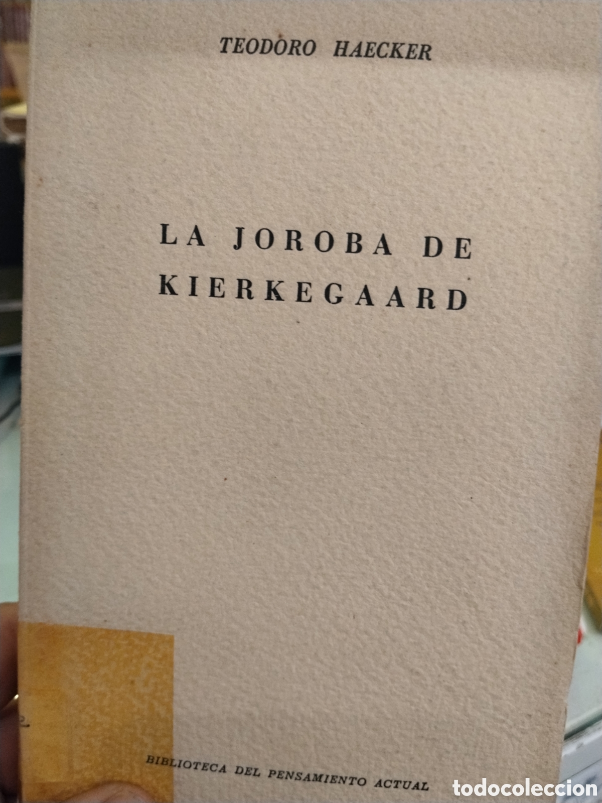 Libri di seconda mano: Theodor Haecker. La joroba de Kierkegaard