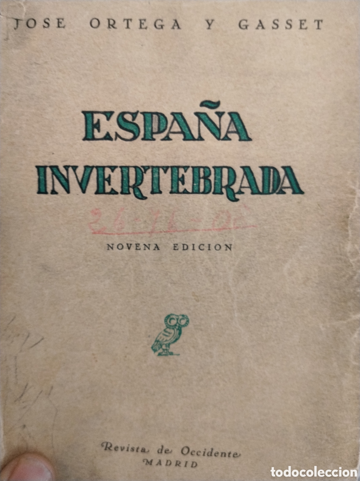Libri di seconda mano: Jos&eacute; Ortega y Gasset. Espa&ntilde;a invertebrada.