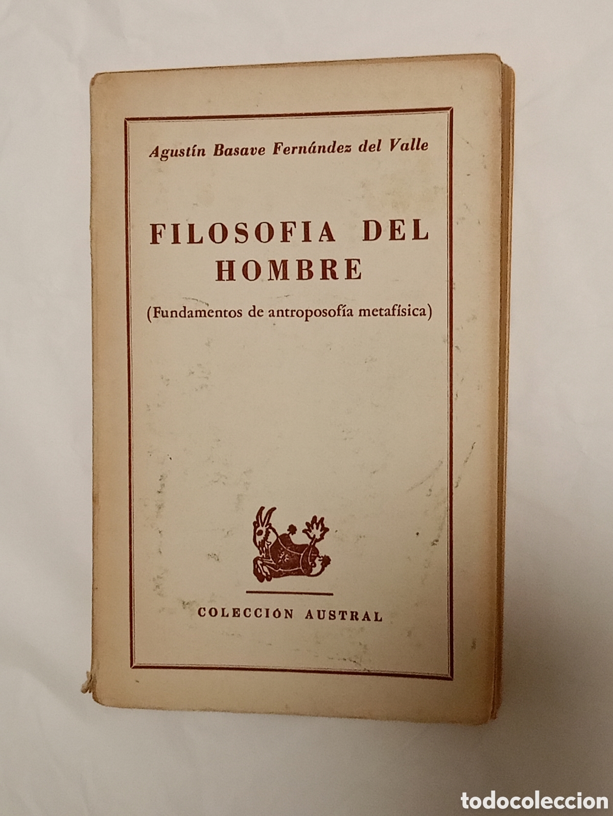 Second hand books: FILOSOFIA DEL HOMBRE - AGUSTIN BASAVE