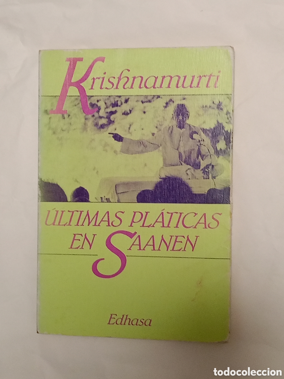 Gebrauchte B&uuml;cher: &Uacute;LTIMAS PL&Aacute;TICAS EN SAANEN - KRISHNAMURTI, J.