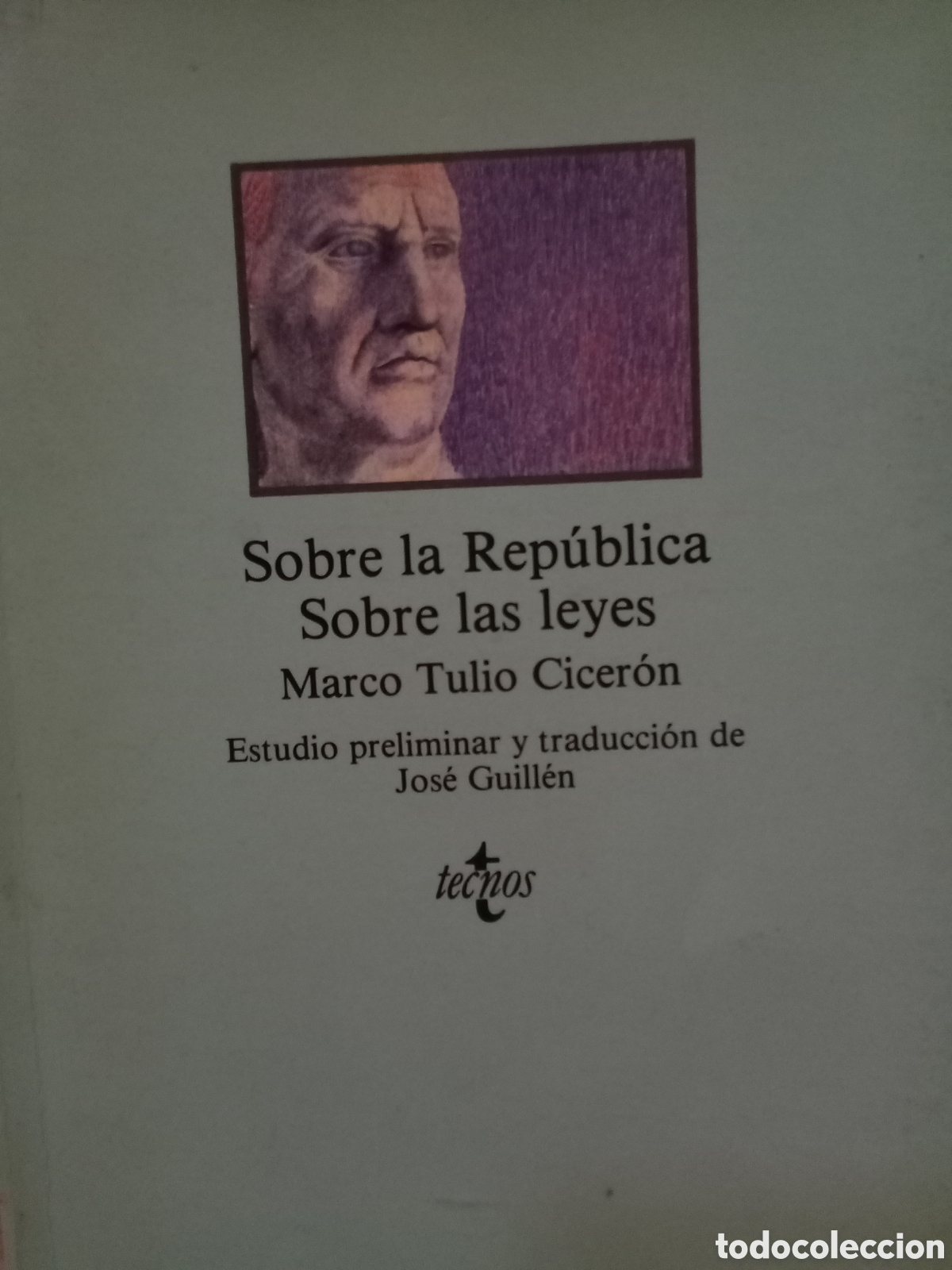 Libros de segunda mano: Marco Tulio Cicer&oacute;n. Sobre la Rep&uacute;blica. Sobre las leyes