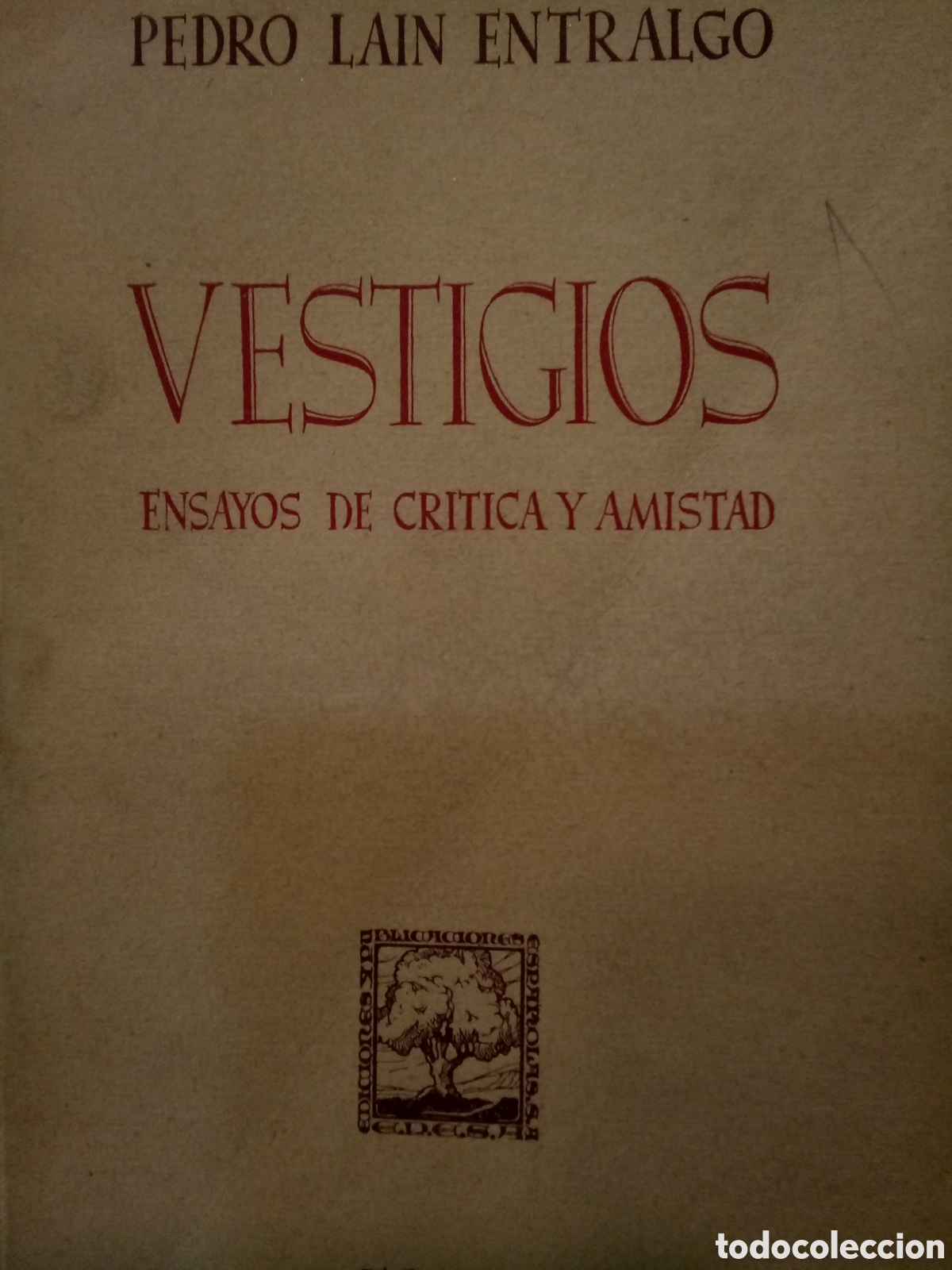 Libri di seconda mano: Pedro La&iacute;n Entralgo. Vestigios. Ensayos de cr&iacute;tica y amistad