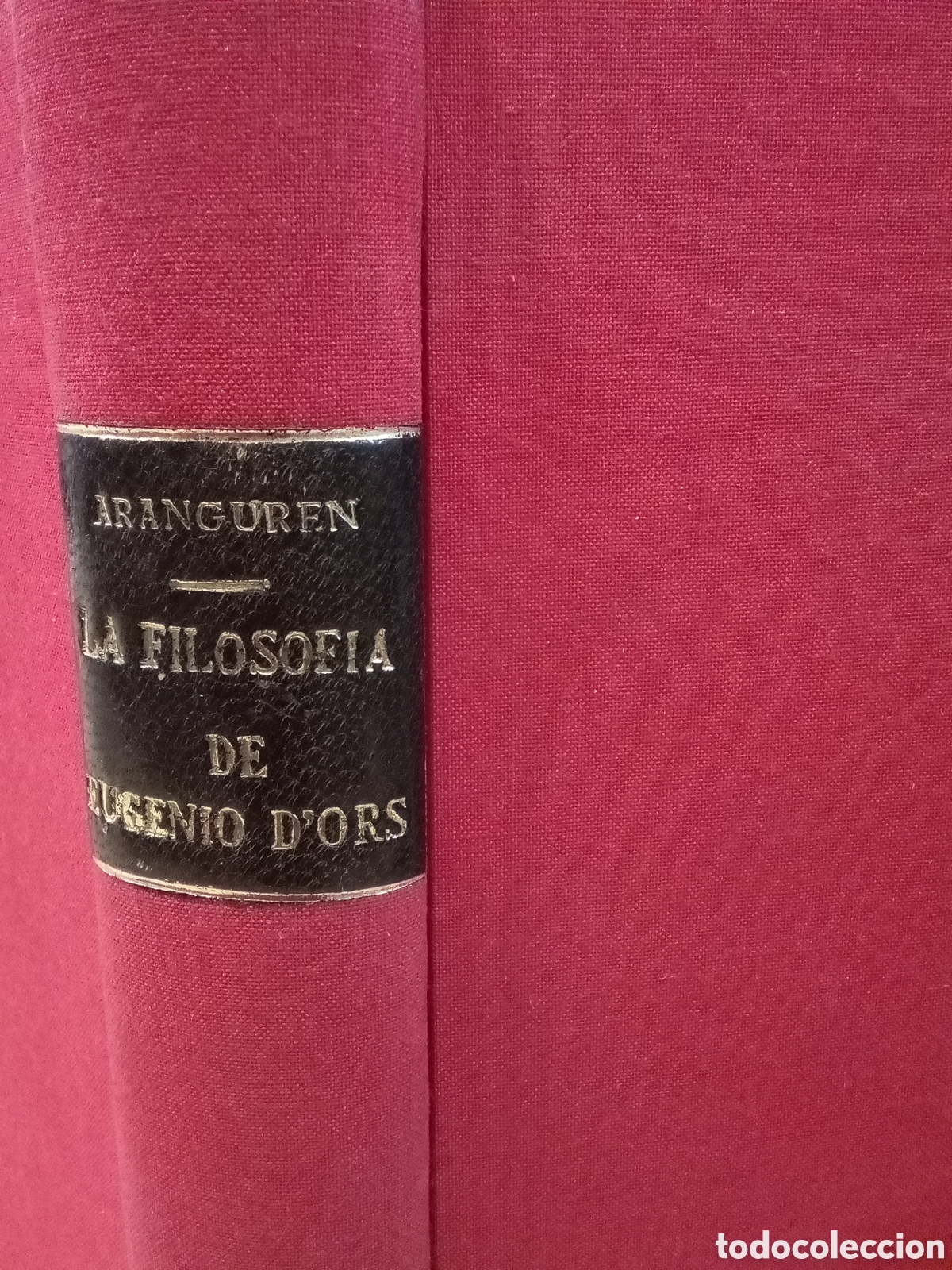 Gebrauchte B&uuml;cher: Jos&eacute; Luis L. Aranguren. La filosof&iacute;a de Eugenio d'Ors