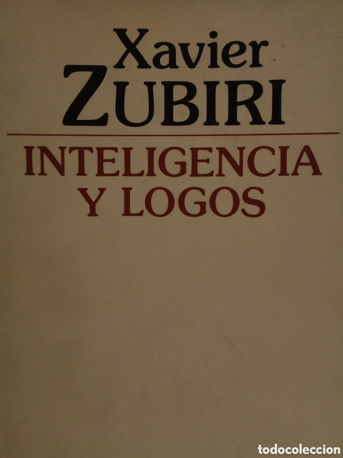 Second hand books: Xavier Zubiri: Inteligencia y logos