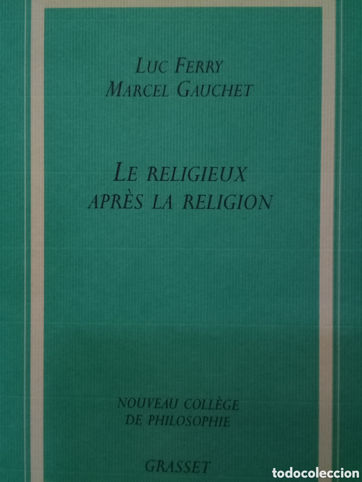 Libros de segunda mano: Luc Ferry y Marcel Gauchet. Le r&eacute;ligieux apr&egrave;s la religion