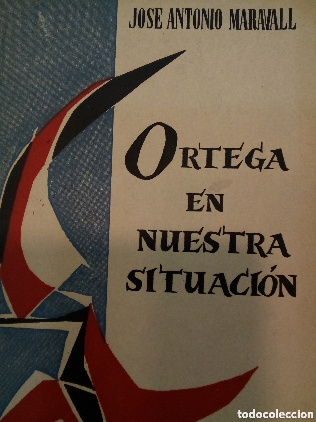 Livres d'occasion: Jos&eacute; Antonio Maravall. Ortega en nuestra situaci&oacute;n