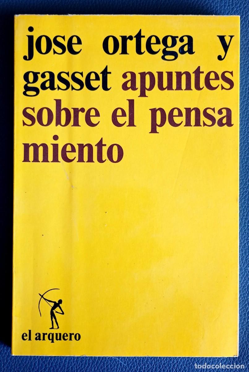 Libros de segunda mano: Jos&eacute; Ortega y Gasset . Apuntes sobre el pensamiento