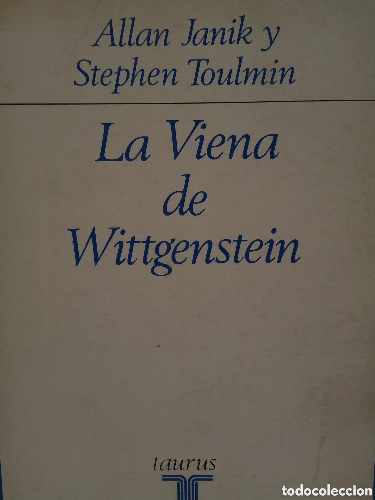 Libros de segunda mano: Allan Janik y Stephen Toulmin. La Viena de Wittgenstein