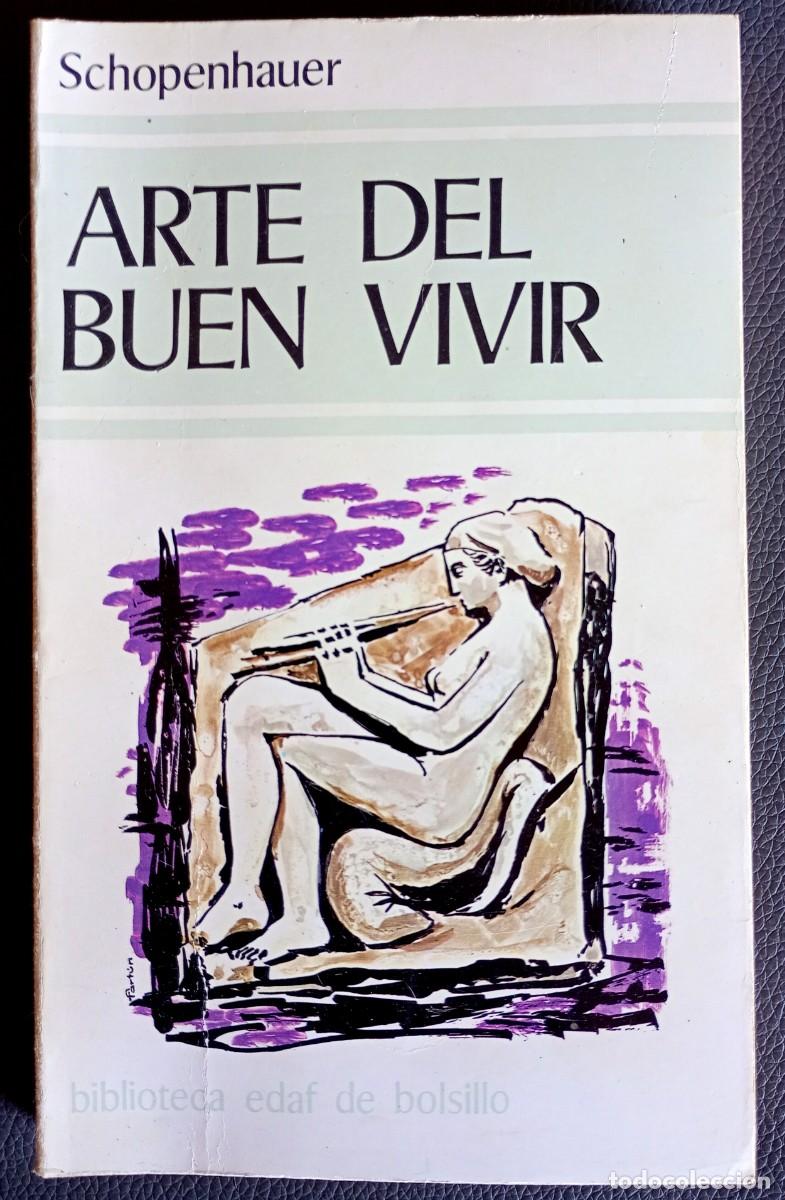 Libros de segunda mano: Arthur Schopenhauer . Arte del buen vivir