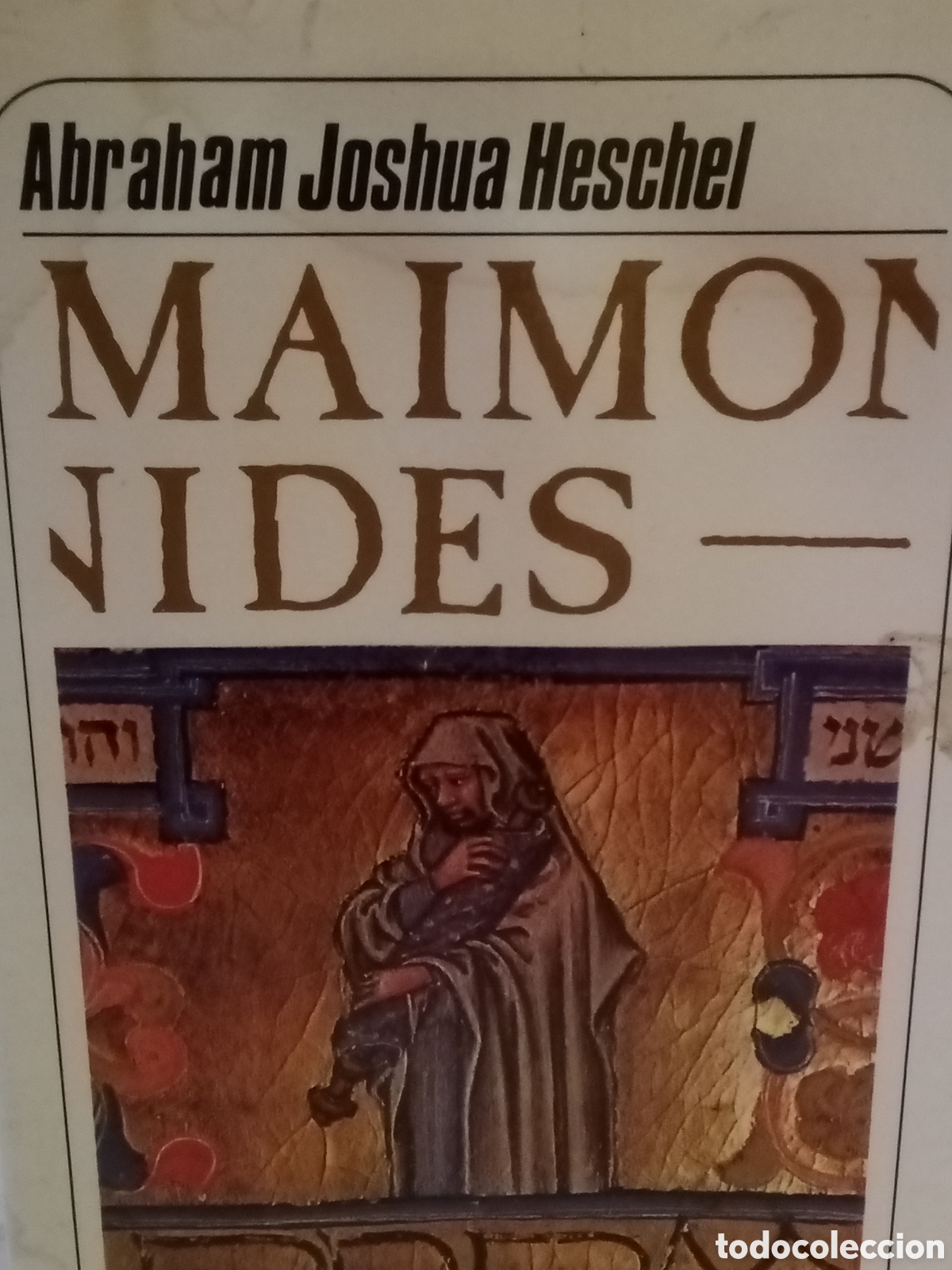 Libros de segunda mano: Abraham Joshua Henschel. Maim&oacute;nides
