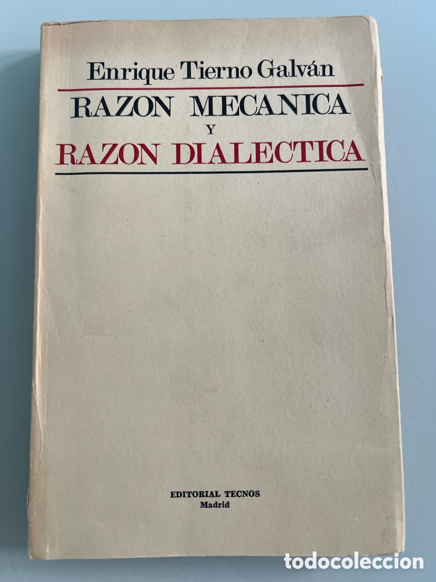 Libros de segunda mano: Razon Mecanica y Razon Dialectica. Enrique Tierno Galvan. Editorial Tecnos 1969