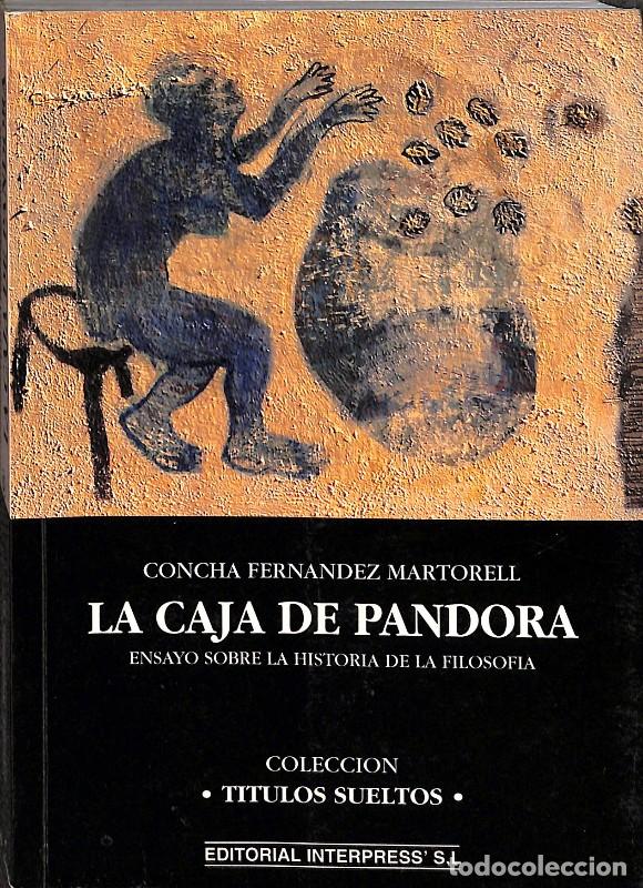Libros de segunda mano: La Caja de Pandora: Ensayo sobre la Historia de la Filosof&iacute;a - Concha Fern&aacute;ndez Martorell -