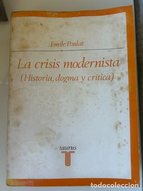 Libros de segunda mano: La crisis modernista -Emile Poulat-