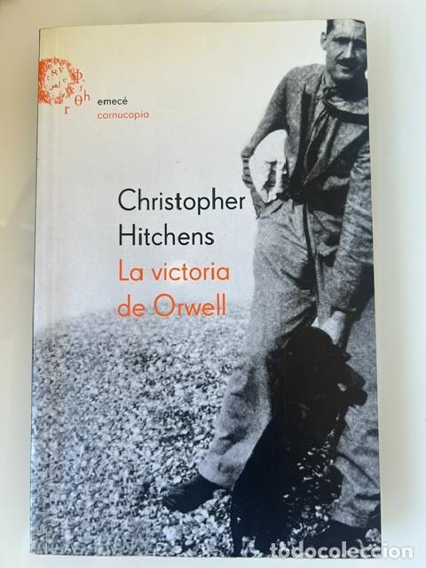 Libros de segunda mano: La victoria de Orwell -Cristopher Hitchens-
