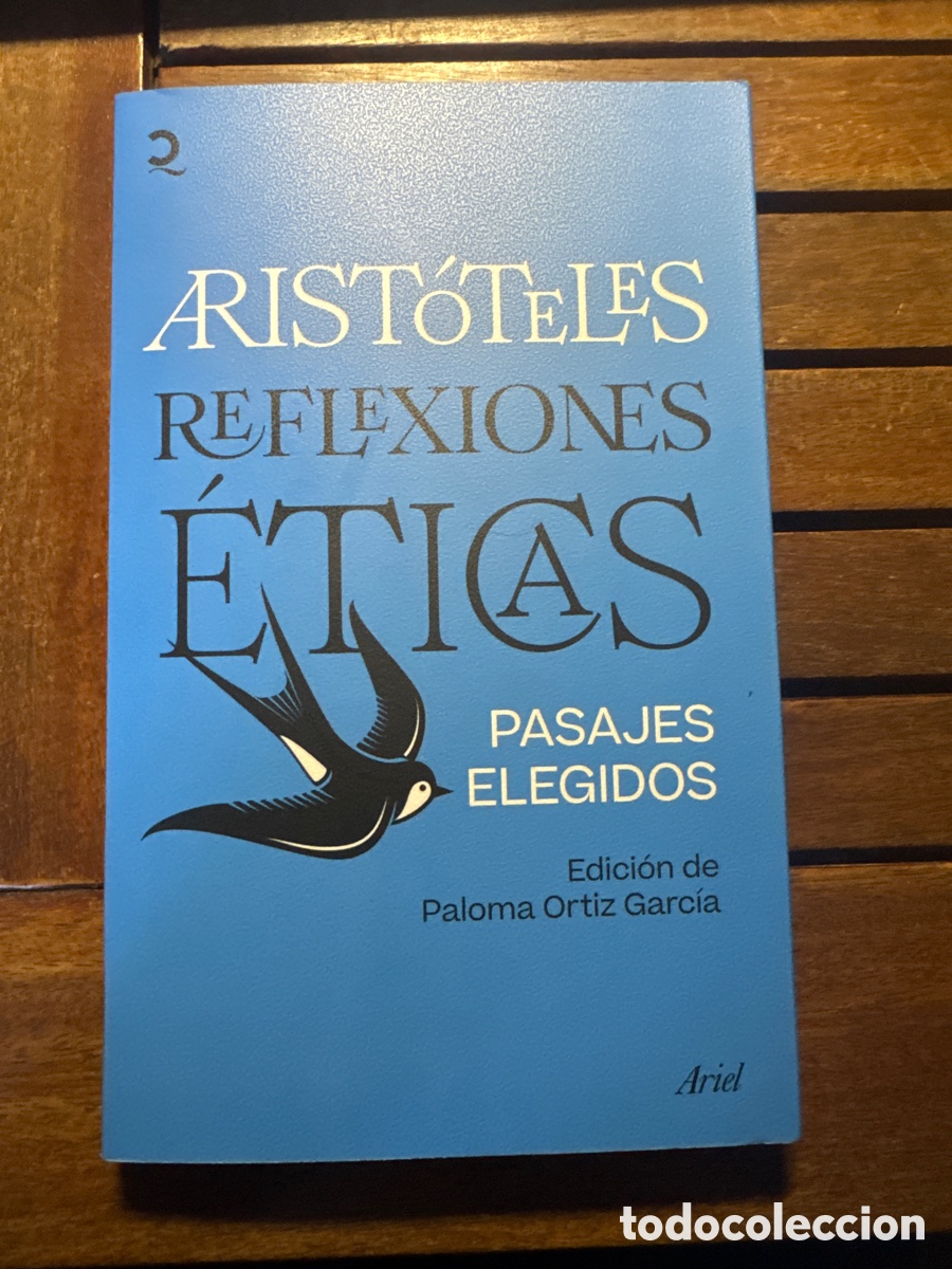 Libros de segunda mano: Reflexiones &eacute;ticas Pasajes elegidos. Edici&oacute;n de Paloma Ortiz ARIST&Oacute;TELES ARIEL 03/2025