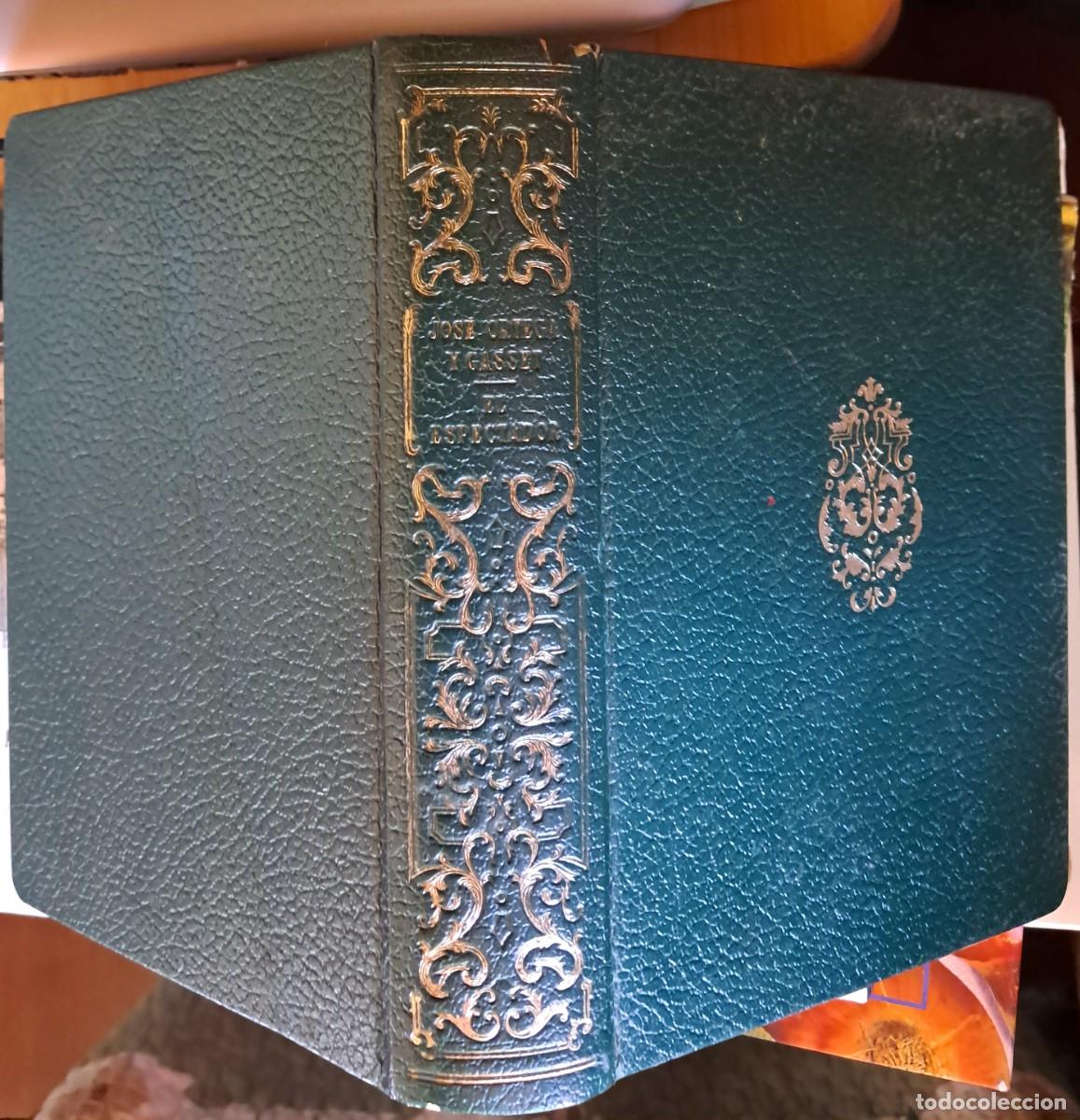 Libros de segunda mano: ORTEGA Y GASSET EL ESPECTADOR, ed. BIBLIOTECA NUEVA piel repujada oro, 1966