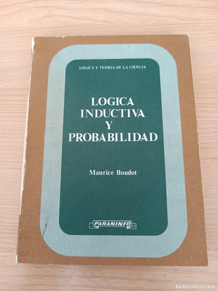 Libros de segunda mano: L&oacute;gica inductiva y probabilidad - Maurice Boudot. Paraninfo