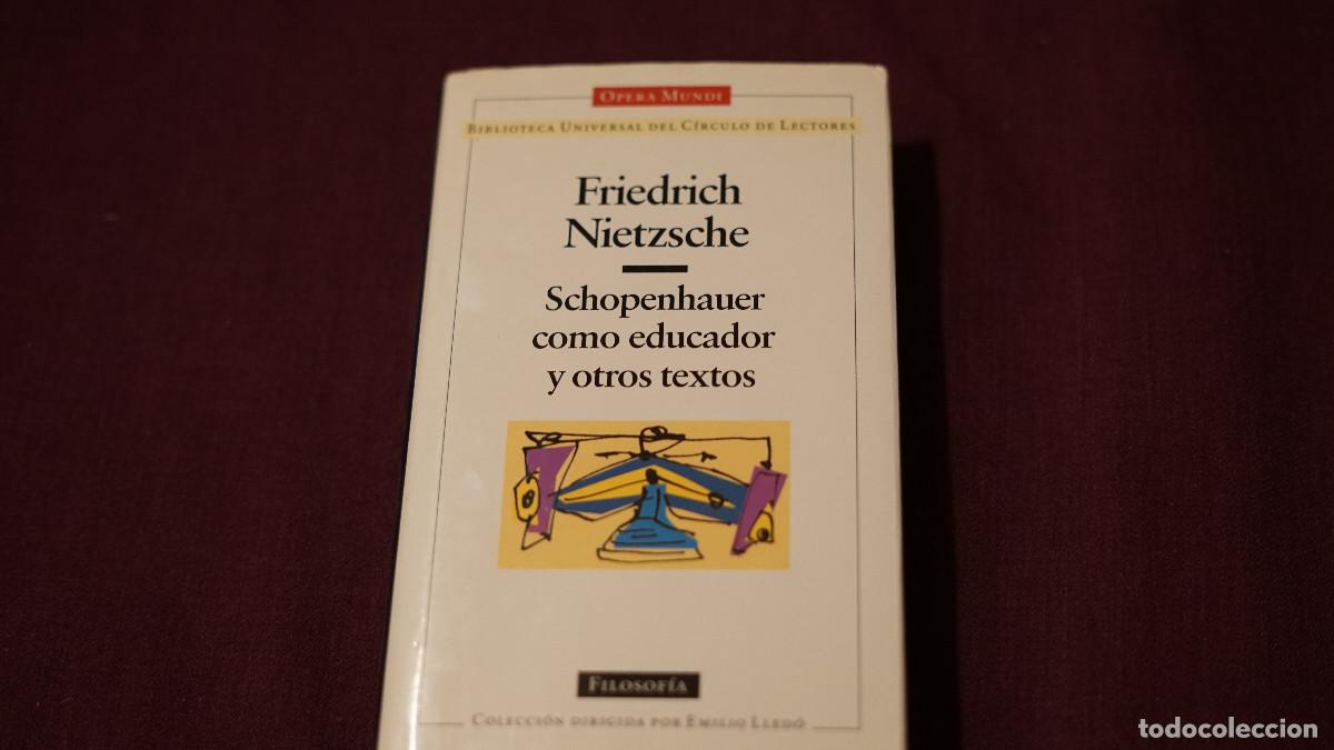 Libros de segunda mano: Friedrich Nietzsche - Schopenauer como educador y otros textos - Galaxia Gutemberg