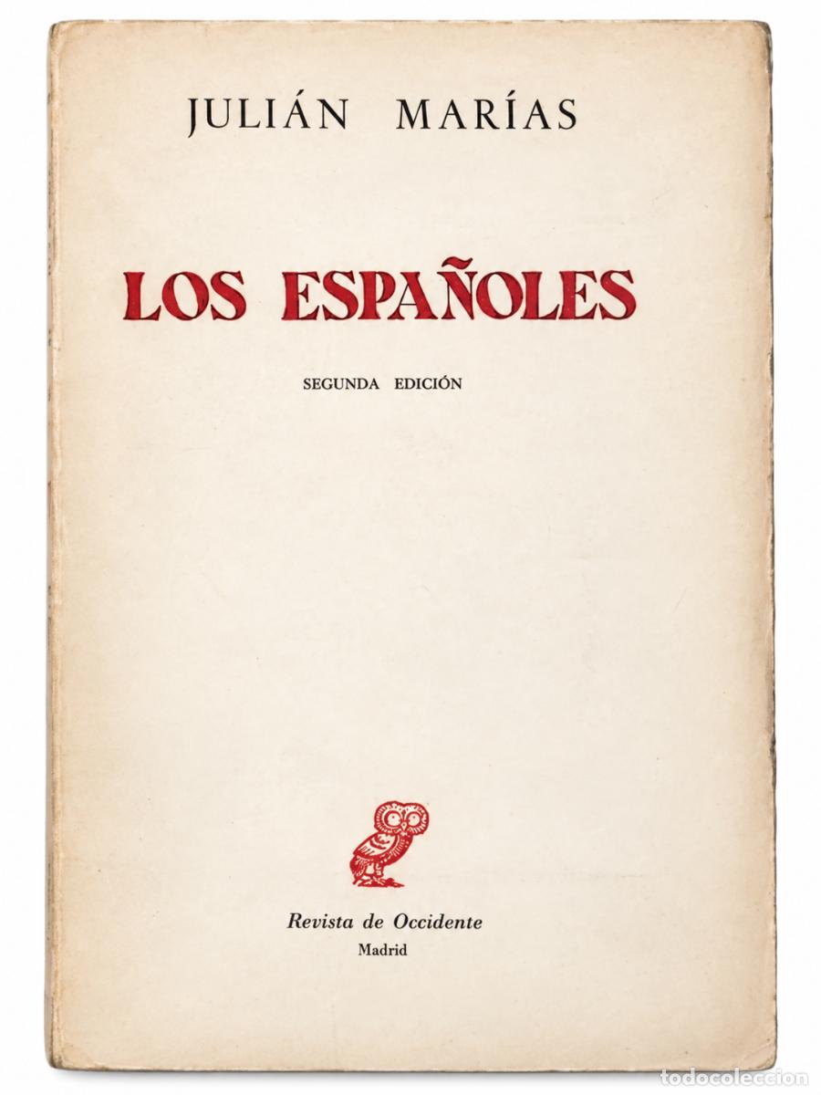Libros de segunda mano: JULI&Aacute;N MAR&Iacute;AS &ndash; LOS ESPA&Ntilde;OLES &ndash; REVISTA DE OCCIDENTE &ndash; 1963 LM
