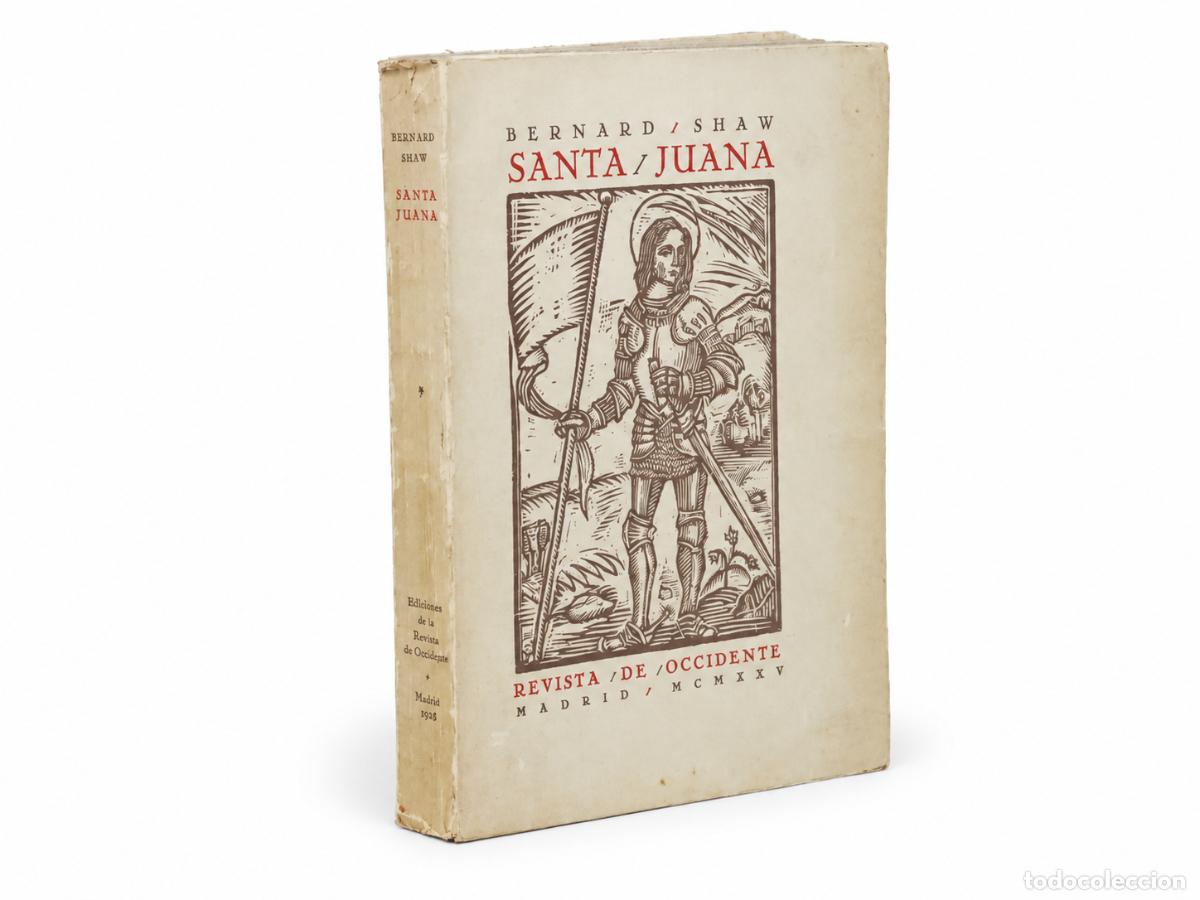 Libros de segunda mano: BERNARD SHAW &ndash; SANTA JUANA &ndash; REVISTA DE OCCIDENTE &ndash; 1925 LM