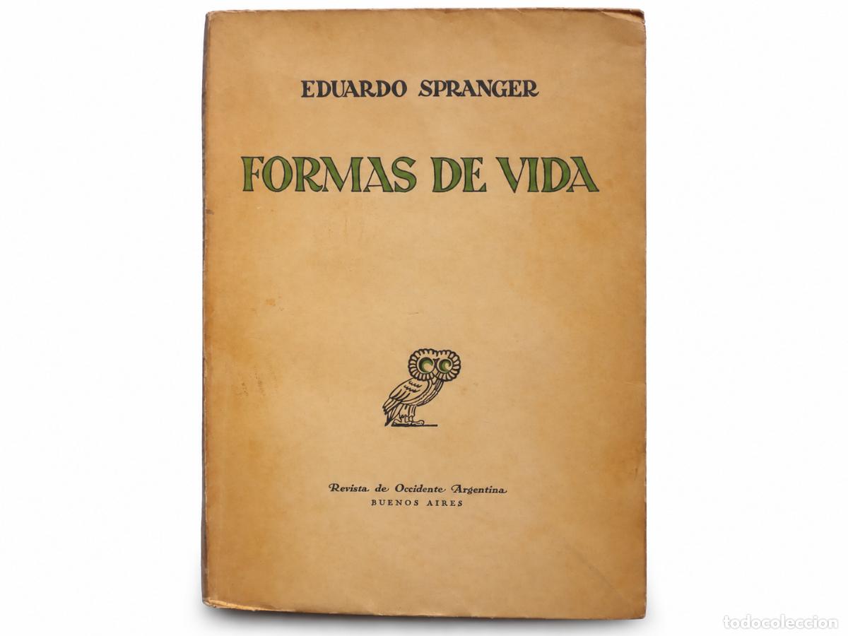 Libros de segunda mano: EDUARDO SPRANGER &ndash; FORMAS DE VIDA &ndash; REVISTA DE OCCIDENTE ARGENTINA LM