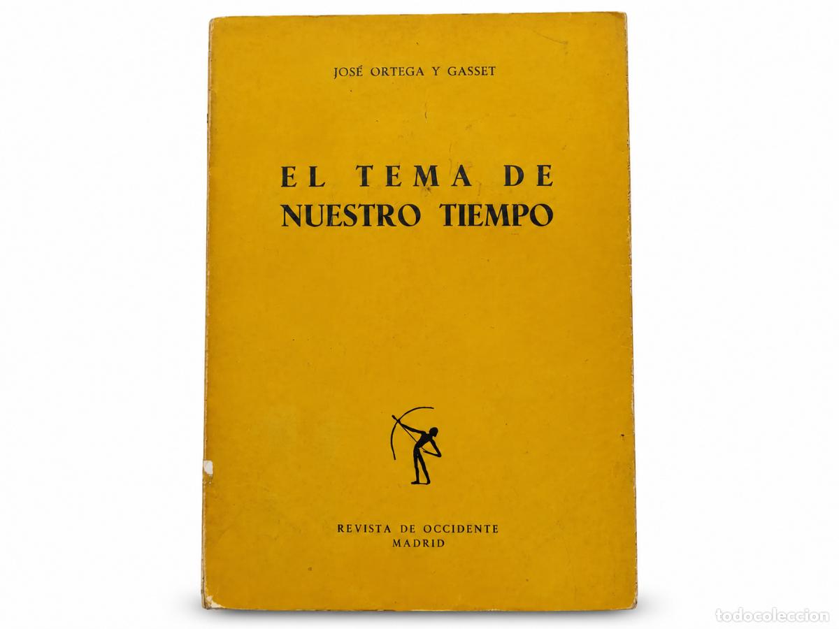 Libros de segunda mano: JOS&Eacute; ORTEGA Y GASSET &ndash; EL TEMA DE NUESTRO TIEMPO &ndash; REVISTA DE OCCIDENTE &ndash; 13.&ordf; EDICI&Oacute;N LM