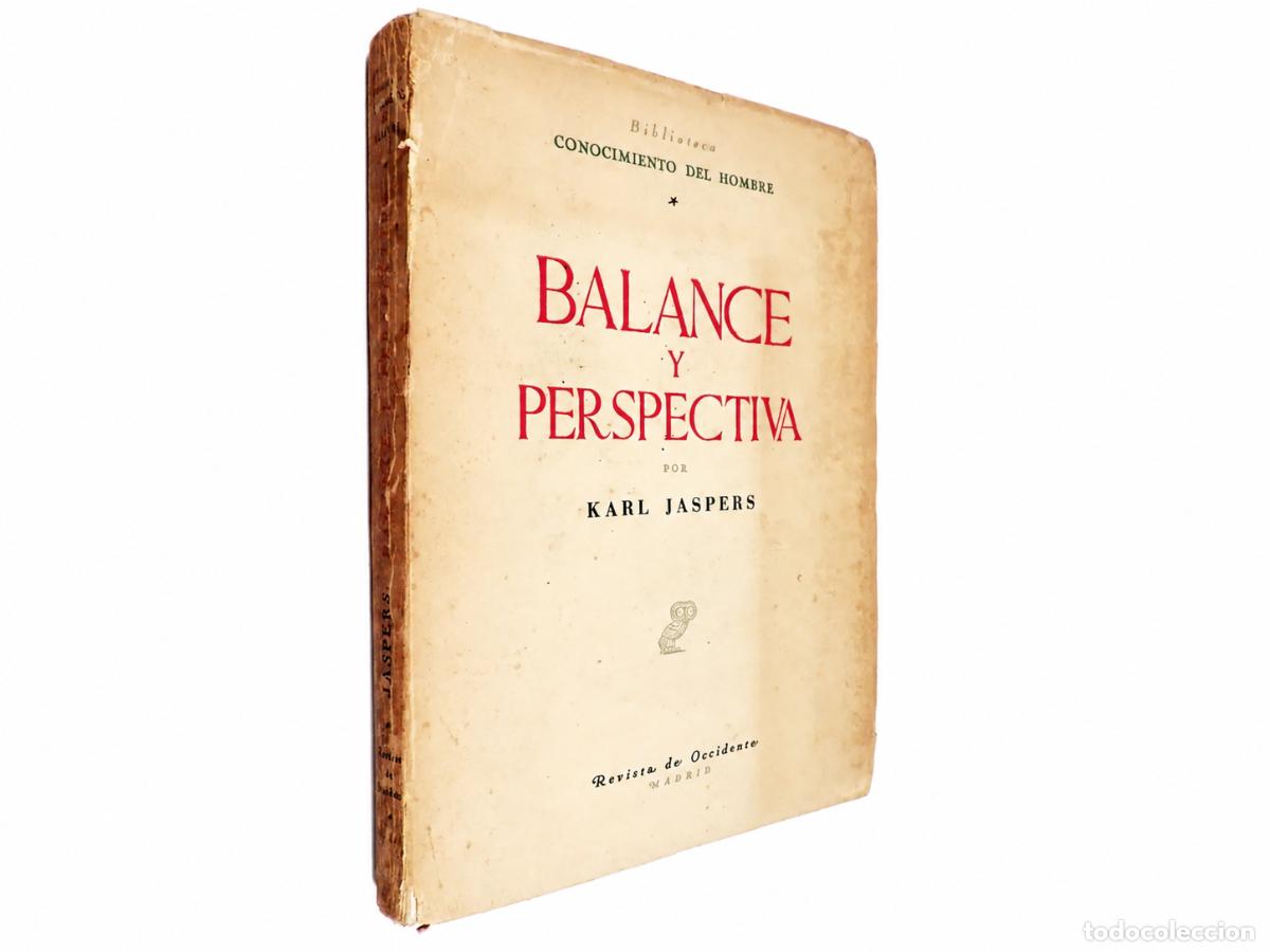 Libros de segunda mano: KARL JASPERS &ndash; BALANCE Y PERSPECTIVA. DISCURSOS Y ENSAYOS &ndash; REVISTA DE OCCIDENTE &ndash; 1953 LM