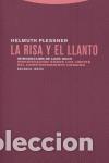 Libros de segunda mano: La risa y el llanto. Investigaci&oacute;n sobre los l&iacute;mites del comportamiento humano. - Plessner, Helmuth.
