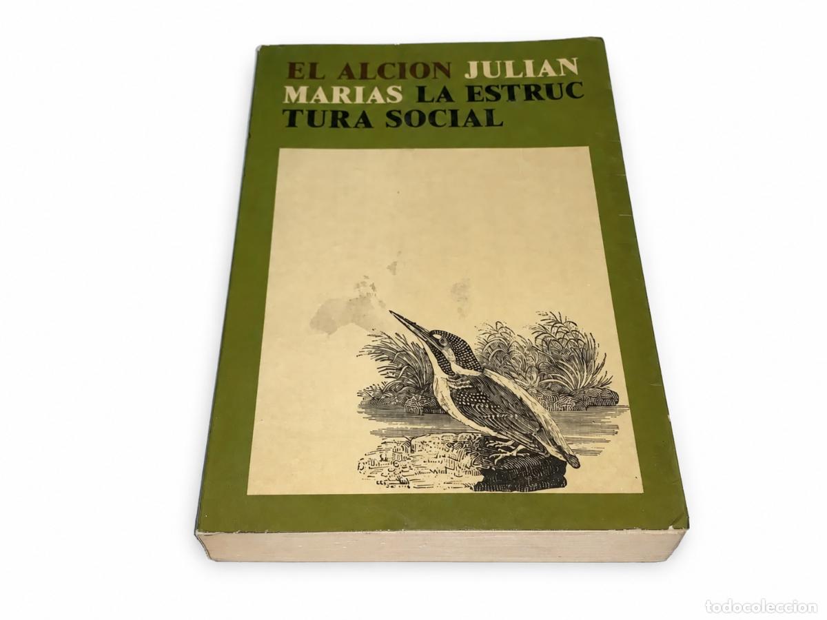 Libros de segunda mano: JULI&Aacute;N MAR&Iacute;AS &ndash; LA ESTRUCTURA SOCIAL. TEOR&Iacute;A Y M&Eacute;TODO &ndash; REVISTA DE OCCIDENTE &ndash; 1972 LM