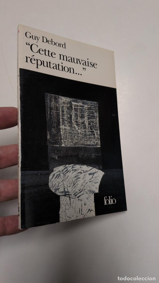 Libros de segunda mano: Cette mauvaise r&eacute;putation - Guy Debord