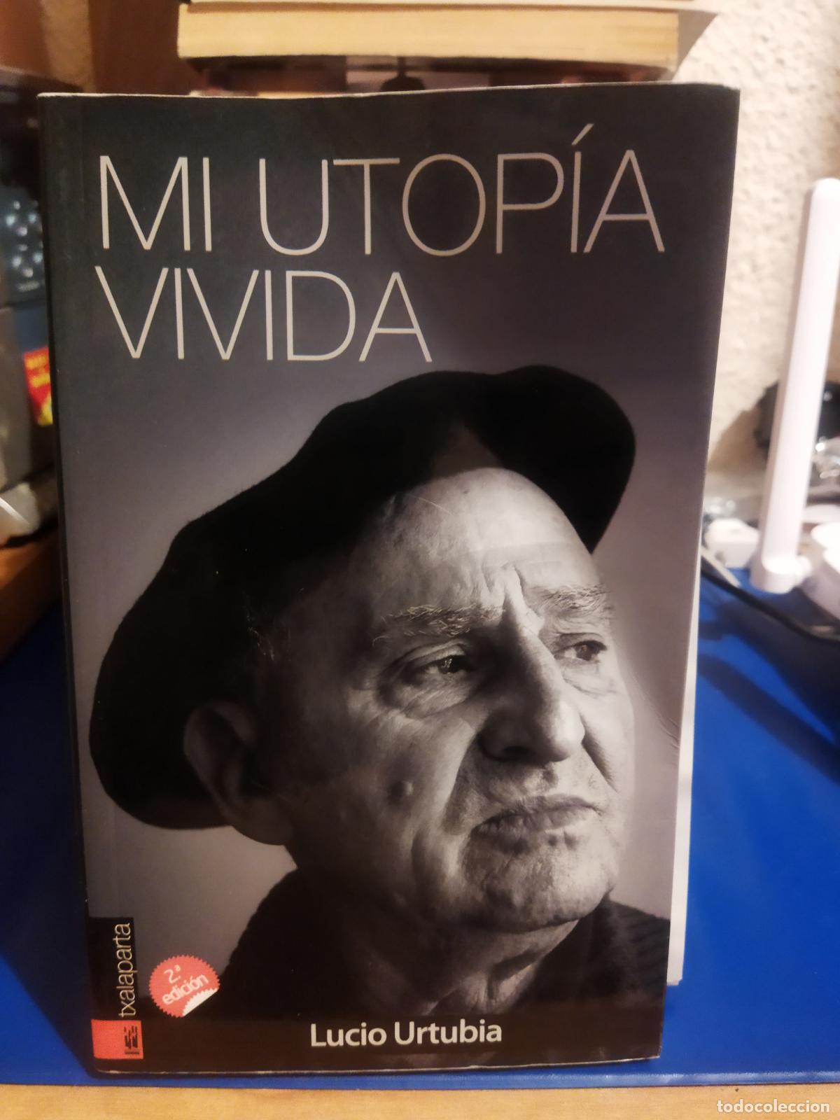 Libros de segunda mano: Mi utop&iacute;a vivida luci&oacute; urtubia